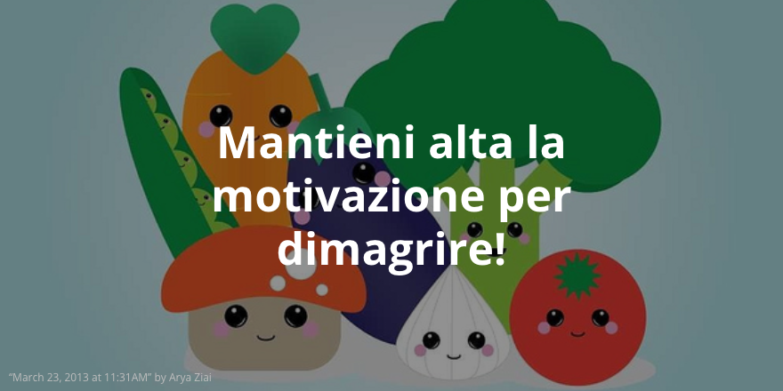 per dimagrire è importante anche essere motivati